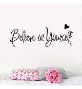 Nálepka na stenu Believe in Yourself